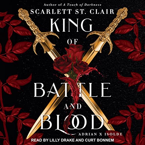 King of Battle and Blood: Adrian X Isolde Series, Book 1